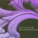 Lemonchill - Journey Through An Electric Garden '2009