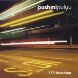 Pushmipulyu - 133 Thursdays '2007