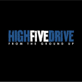 High Five Drive - From the Ground Up '2006