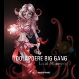 Dolapdere Big Gang - Local Strangers '2006