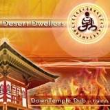 Desert Dwellers - Downtemple Dub - Flames '2006