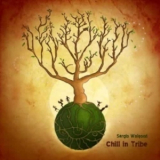 Sergio Walgood - Chill In Tribe '2010