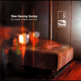 Slow Dancing Society - The Sound Of Lights When Dim '2006