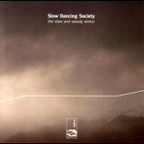 Slow Dancing Society - The Slow And Steady Winter '2007