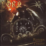 Lord - Return Of The Tyrant '2010