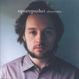 Squarepusher - Ultravisitor '2004