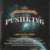 Pushking - The World As We Love It '2011
