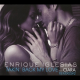 Enrique Iglesias - Takin' Back My Love (Remixes #2) '2009
