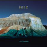Buck 65 - 20 Odd Years '2011