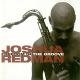 Joshua Redman - Freedom In The Groove '1996