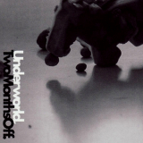 Underworld - Two Months Off [CDS] '2002