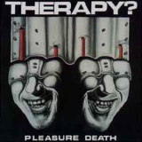 Therapy? - Pleasure Death '1992