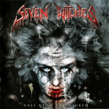 Seven Witches - Call Upon The Wicked '2011