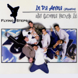 Flying Steps - In Da Arena (Situation) / We Gonna Rock It [CDS] '2000