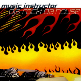 Music Instructor - Djs Rock Da House [CDM] '1999