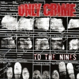 Only Crime - To The Nines '2004