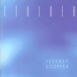 Jeffrey Koepper - Etherea '2003
