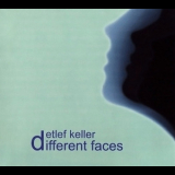 Detlef Keller - Different Faces '2002
