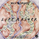Yellowjackets - Like A River '1993