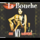 La Bouche - Be My Lover '1995