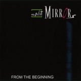 Split Mirrors - From The Beginning '2011