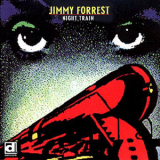Jimmy Forrest - Night Train '1953
