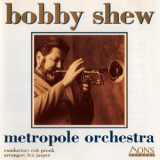 Shew, Bobby - Metropole Orchestra '1988