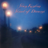 Stan Kenton - Street Of Dreams '1992