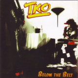 TKO - Below The Belt '1986