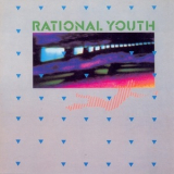 Rational Youth - Rational Youth EP '1983