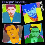 Purple Hearts - Beat That! '1980