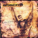 Absenth - Love Is Dead '2007