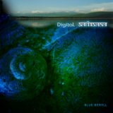 Digital Samsara - Blue Beryll '2006