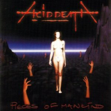 Acid Death - Pieces Of Mankind (1999 Reissue) '1998