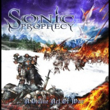Sonic Prophecy - A Divine Act Of War '2011