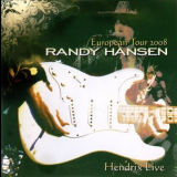 Randy Hansen - European Tour 2008 - Hendrix Live '2008