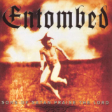 Entombed - Sons Of Satan Praise The Lord (CD2) '2002