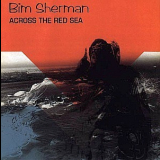 Bim Sherman - Across The Red Sea '1998