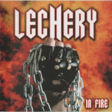 Lechery - In Fire '2011