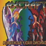 Axcraft - Dancing Madly Backwards '2001