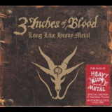 3 Inches Of Blood - Long Live Heavy Metal (Limited Edition) '2012