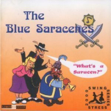 Blue Saracens - What's A Saracen? '1998
