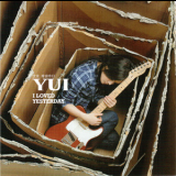 Yui - I Loved Yesterday '2008