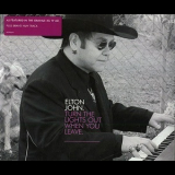 Elton John - Turn The Lights Out When You Leave '2005