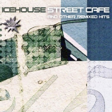 Icehouse - Street Cafe And Other Remixed Hits '2005