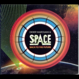 Didier Marouani & Space - Back To The Future '2009
