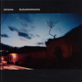 Jetone - Autumnmonia '2000