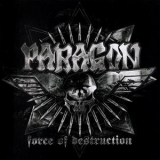 Paragon - Force Of Destruction '2012