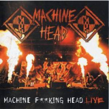 Machine Head - Machine Fucking Head Live '2012