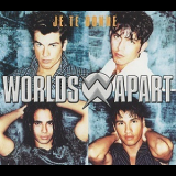 Worlds Apart - Je Te Donne '1996